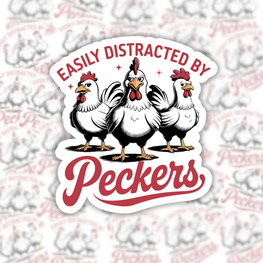 Easily Distracted By Peckers Sticker
